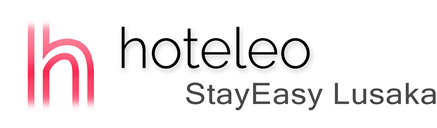 hoteleo - StayEasy Lusaka